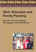 Cover of Girls' Education and Family Planning: Data from the 2011 Ethiopia Demographic and Health Survey (English)