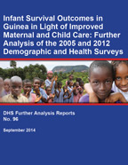 Cover of Infant Survival Outcomes in Guinea in Light of Improved Maternal and Child Care: Further Analysis of the 2005 and 2012 Demographic and Health Surveys (English, French)