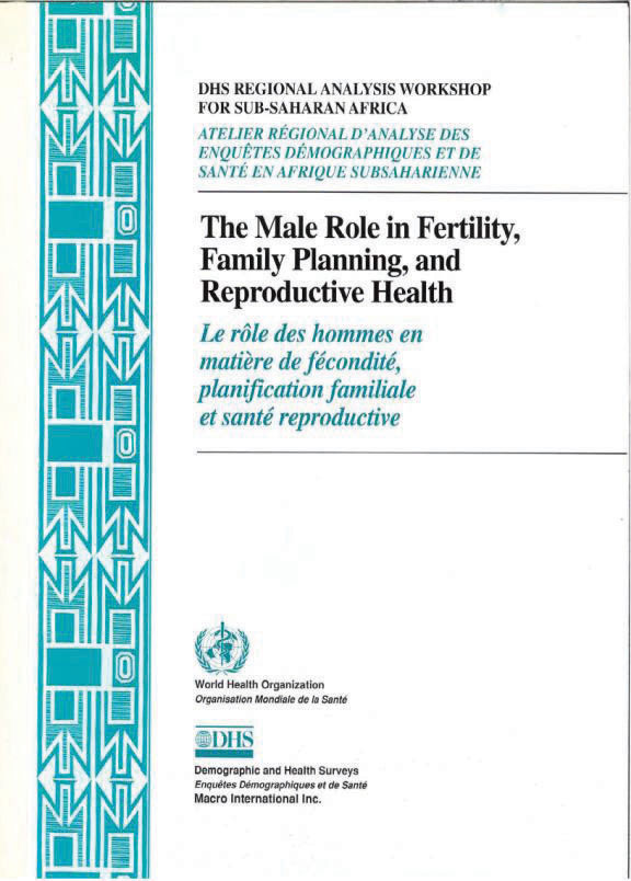 Cover of The Male Role in Fertility, Family Planning, and Reproductive Health (English, French)