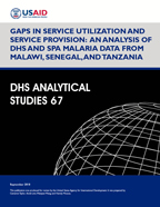 Cover of Gaps in Service Utilization and Service Provision: An Analysis of DHS and SPA Malaria Data from Malawi, Senegal, and Tanzania (English)