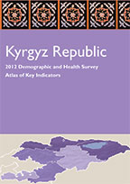 Cover of Kyrgyz Republic 2012 DHS - Atlas of Key Indicators (English)