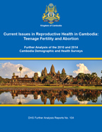 Cover of Current Issues in Reproductive Health in Cambodia: Teenage Fertility and Abortion (English)