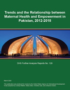 Cover of Trends and the Relationship between Maternal Health and Empowerment in Pakistan, 2012-2018 (English)