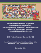 Cover of Factors Associated with Stagnation in Modern Contraceptive Use, Declining Fertility, Increased Use of Traditional Methods, and Induced Abortion, 2016–2022 Nepal DHS Surveys (English)