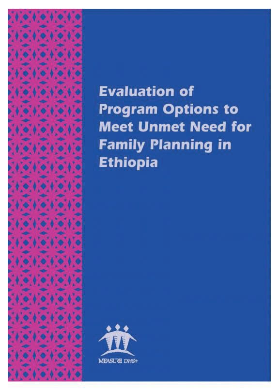 Cover of Evaluation of Program Options to Meet Unmet Need for Family Planning in Ethiopia (English)