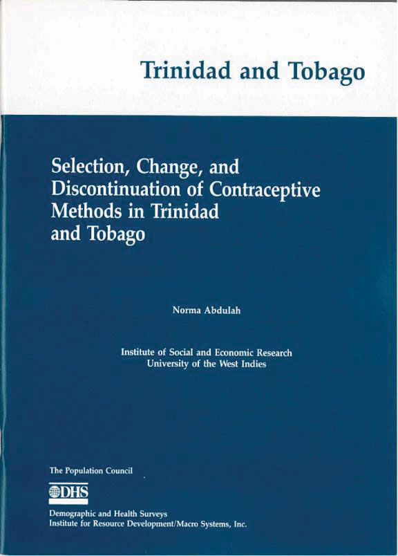 Cover of Selection, Change and Discontinuation of Contraceptive Methods in Trinidad and Tobago (English)