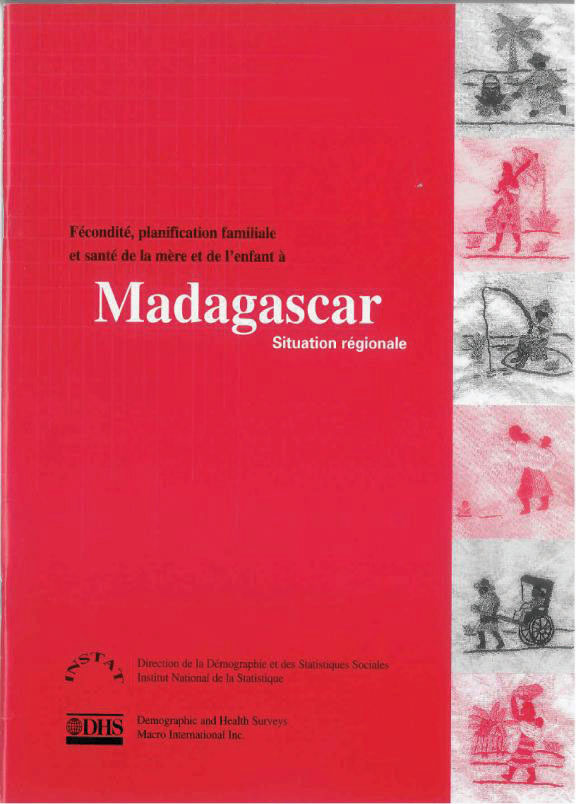 Cover of Fécondité, planification familiale et santé de la mère et de l'enfant à Madagascar Situation régionale (French)