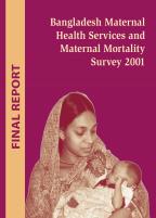 Cover of Bangladesh Special, 2001 - Bangladesh Maternal Health Services and Maternal Mortality Survey 2001 (English)
