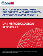 Multilevel Modeling Using DHS Surveys: A Framework to Approximate...