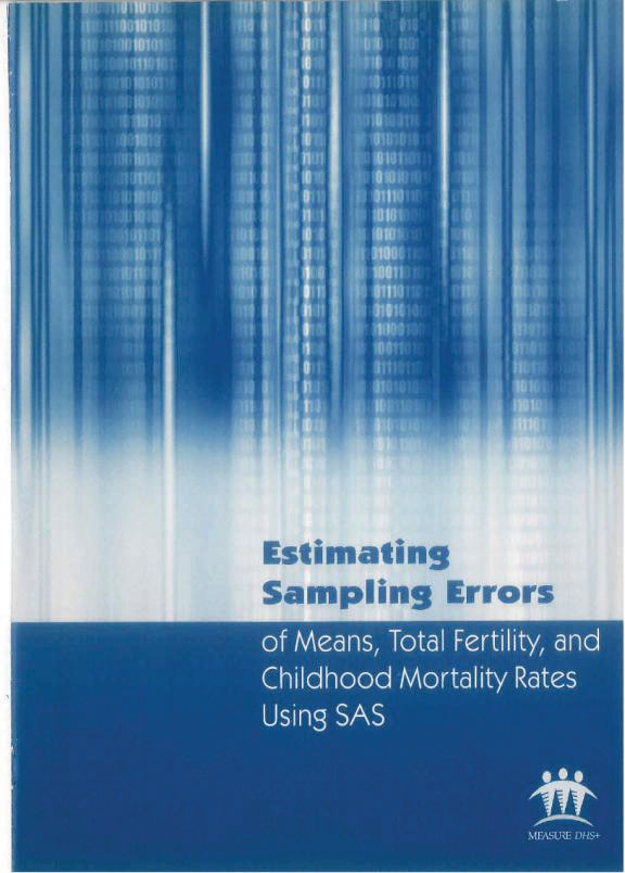 Cover of Estimating Sampling Errors of Means, Total Fertility, and Childhood Mortality Rates Using SAS (English, French)