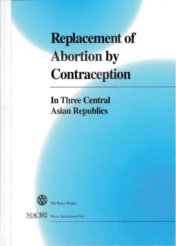 Cover of Replacement of Abortion by Contraception - In Three Central Asian Republics (English)