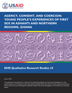 Cover of Agency, Consent and Coercion: Young People's Experiences of First Sex in Ashanti and Northern Regions, Ghana (English)