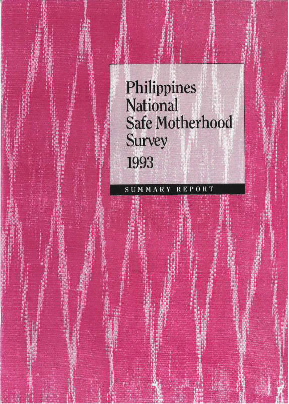 Cover of Philippines In Depth, 1993 - Philippines National Safe Motherhood Survey - Key Indicators Report (English)