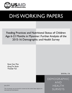 Cover of Feeding Practices and Nutritional Status of Children Age 6-23 Months in Myanmar: Further Analysis of the 2015-16 Demographic and Health Survey (English)
