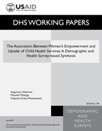 Cover of The Association Between Women's Empowerment and Uptake of Child Health Services: A Demographic and Health Survey-Based Synthesis (English)