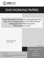 Cover of Factors Associated with Pregnancy among Teenage Girls Age 15–19 in Tanzania: Analysis of the 2022 Tanzania Demographic and Health Survey and Malaria Indicator Survey (English)